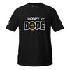 Therapy is Dope Short-Sleeve Unisex T-Shirt *Therapy for Black Men*