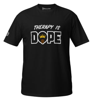 Therapy is Dope Short-Sleeve Unisex T-Shirt *Therapy for Black Men*