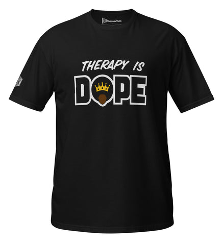 Therapy is Dope Short-Sleeve Unisex T-Shirt *Therapy for Black Men*